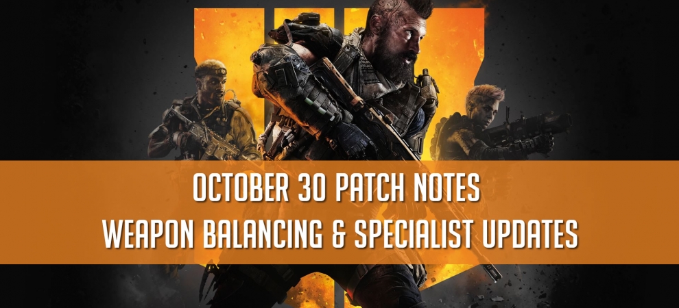 Black Ops 4 October 30 Update Black Ops 4 October 30 Update