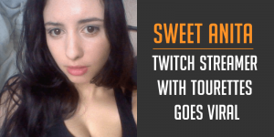 Twitch Streamer With Tourette's Sweet Anita Goes Viral | GameGuideHQ