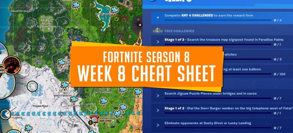 Fortnite Season 8 Week 8 Cheat Sheet Fortnite Season 8 Week 8 Cheat Sheet
