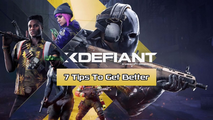 7 XDefiant Tips