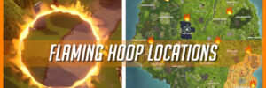 Fortnite Flaming Hoop Map