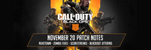 Black Ops 4 November 20 Update - V1.07