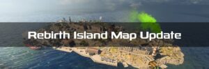 Rebirth Island New Map Updates